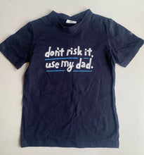 Load image into Gallery viewer, Reece kids size 8-9 navy blue short sleeve t-shirt Don&#39;t Risk It Use My Dad VGUC
