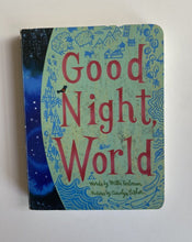 Load image into Gallery viewer, Good Night, World by Willa Perlman kids toddler board book, VGUC
