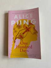 Load image into Gallery viewer, One Hundred Days by Alice Pung paperback book published 2021, VGUC
